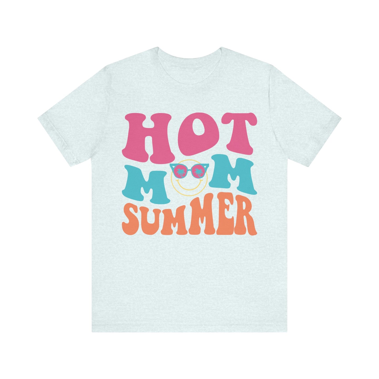 Summer Shirt, Vacation, Beach and Cruise Shirt, Hot Mom Summer