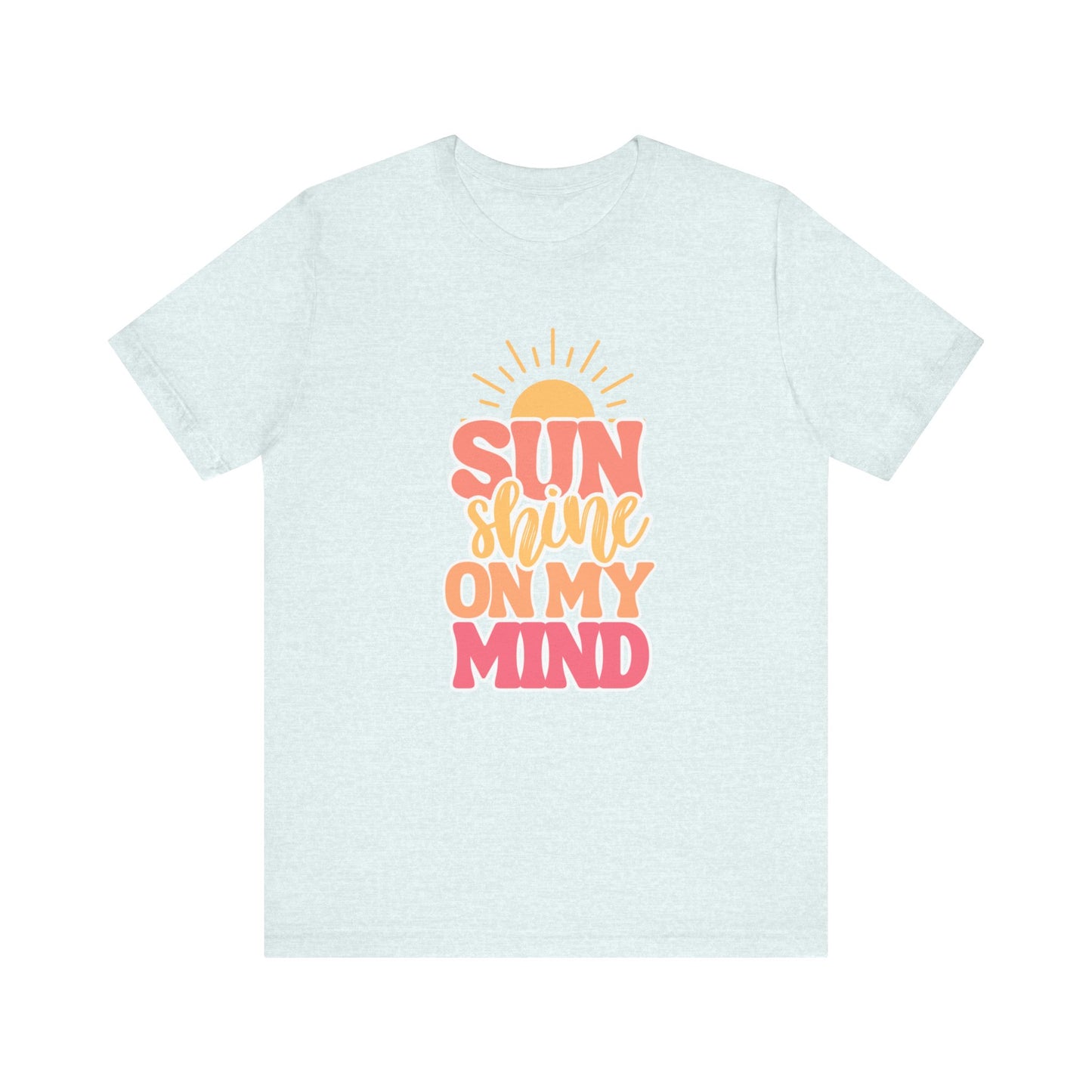 Summer Tshirt, Vacation, Beach and Cruise Shirt, Sunshine On My Mind