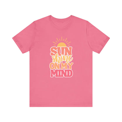 Summer Tshirt, Vacation, Beach and Cruise Shirt, Sunshine On My Mind