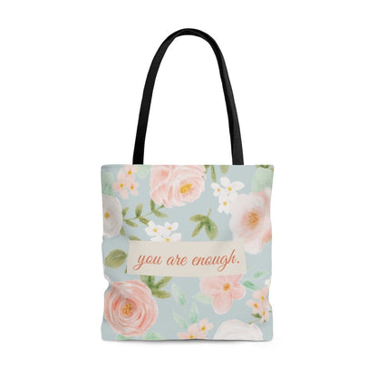 You Are Enough. Soft floral tote bag.